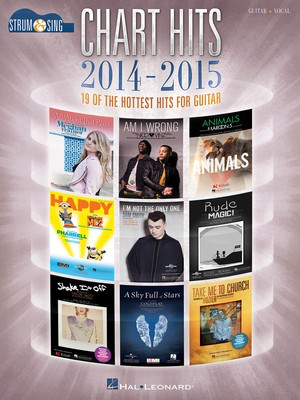 Chart Hits of 2014-2015 - 19 of the Hottest Hits for Guitar - Guitar|Vocal Hal Leonard Lyrics & Chords