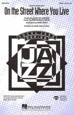 On the Street Where You Live - (from My Fair Lady) - Alan Jay Lerner|Frederick Loewe - SSA Kirby Shaw Hal Leonard Choral Score Octavo