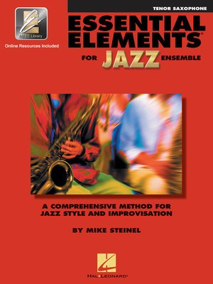 Essential Elements for Jazz Ensemble - B-flat Tenor Saxophone - Mike Steinel - Tenor Saxophone Mike Steinel Hal Leonard /CD