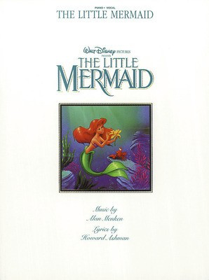 The Little Mermaid - Howard Ashman - Guitar|Piano|Vocal Hal Leonard Vocal Selections