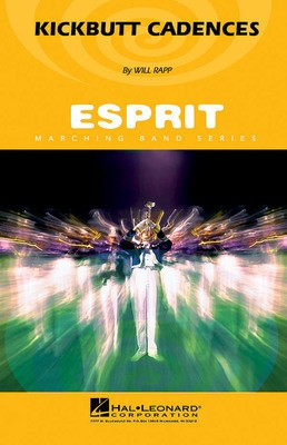 Kickbutt Cadences - Will Rapp - Hal Leonard Score/Parts