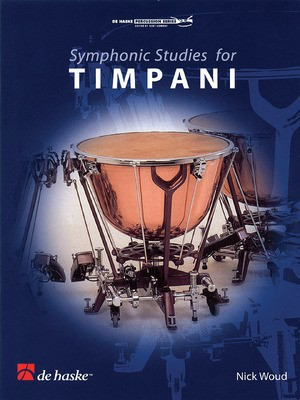Symphonic Studies for Timpani - Nick Woud - Timpani De Haske Publications
