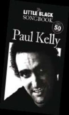 Little Black Songbook: Paul Kelly - Guitar Chord Songbook Music Sales MS04168