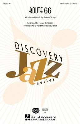 Route 66 - Bobby Troup - 3-Part Mixed Roger Emerson Hal Leonard Choral Score Octavo