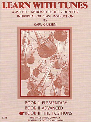 Learn with Tunes - Book 3 - The Positions - Violin Carl Grissen Willis Music