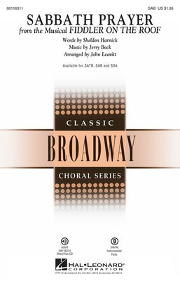 Sabbath Prayer - (from Fiddler on the Roof) - Jerry Bock - SAB John Leavitt Sheldon Harnick Hal Leonard Choral Score Octavo