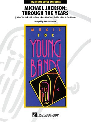 Michael Jackson: Through the Years - Michael Brown Hal Leonard Score/Parts