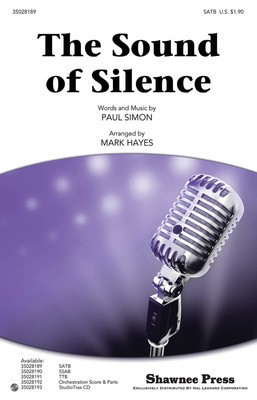 The Sound of Silence - Paul Simon - TTB Mark Hayes Shawnee Press Choral Score Octavo