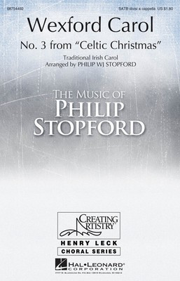 Wexford Carol - SATB divisi Philip Stopford Hal Leonard Choral Score Octavo
