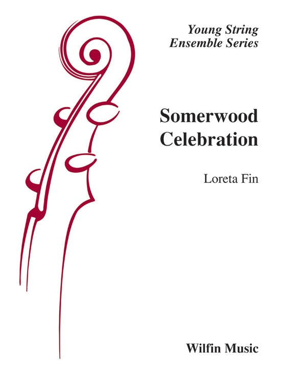 Somerwood Celebration - Loreta Fin – String Orchestra Conductor Score & Parts (Digital Download)