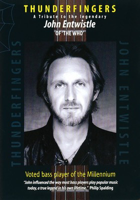 John Entwistle - Thunderfingers - A Tribute to the Legendary John Entwistle of The Who - MVD DVD