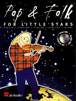 Pop & Folk for Little Stars - Jos van den Dungen - Violin De Haske Publications /CD