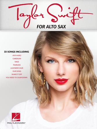 Taylor Swift for Alto Sax - Alto Saxophone Solo Hal Leonard 1192426