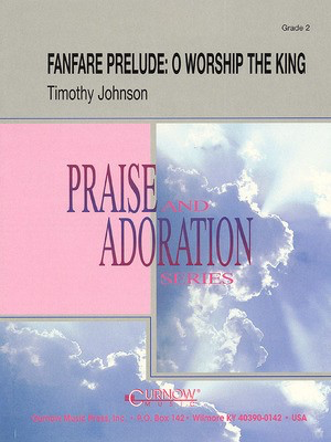 Fanfare Prelude: O Worship the King - Grade 2 - Score and Parts - Timothy Johnson Curnow Music Score/Parts