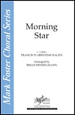 Morning Star - Francis Florentine Hagen - SATB Brian Henkelmann Shawnee Press Choral Score Octavo