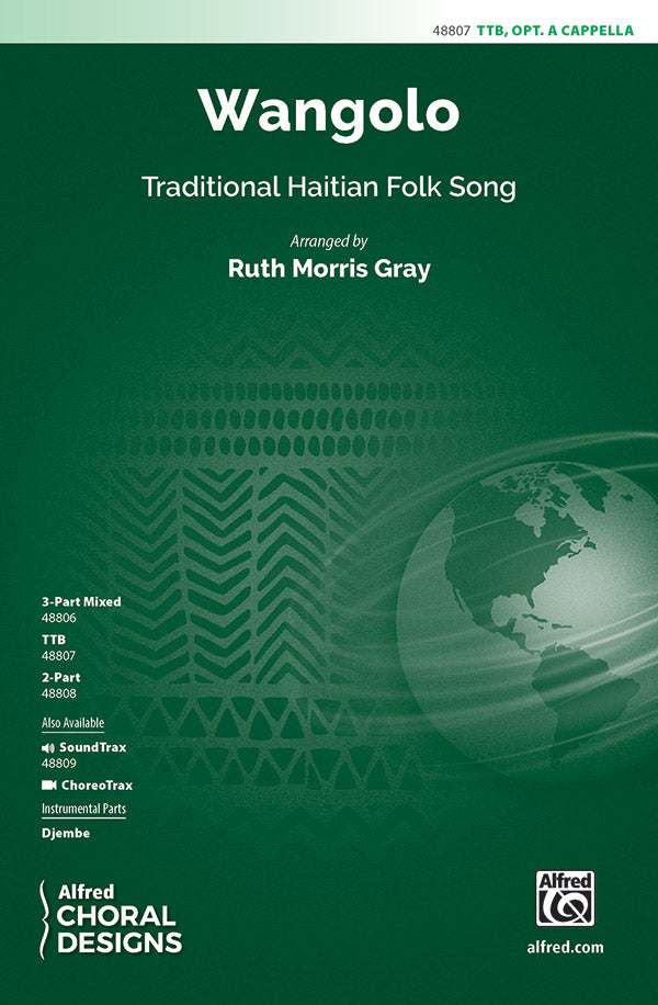 Wangolo TB - Traditional Haitian Folk Song Gray Ruth Morris Alfred 48807