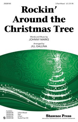 Rockin' Around the Christmas Tree - Johnny Marks - SSA Jill Gallina Shawnee Press Choral Score Octavo