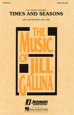 Times and Seasons - 2-Part Jill Gallina Hal Leonard Choral Score Octavo
