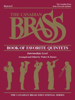 The Canadian Brass Book of Favorite Quintets - French Horn Sheet Music - Various - French Horn Sheet Music Henry Charles Smith Canadian Brass Brass Quintet