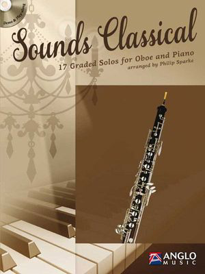 Sounds Classical 17 Graded Solos - Oboe/Piano Accompaniment/CD by Sparke Anglo Music Press AMP361-400