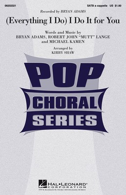 Bryan Adams - (Everything I Do) I Do It for You - SATB Choral Score arranged by Shaw Hal Leonard 8202321