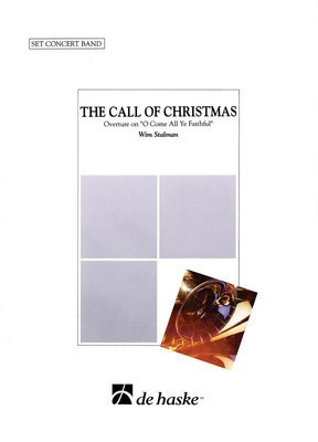 The Call of Christmas - Wim Stalman De Haske Publications Score/Parts
