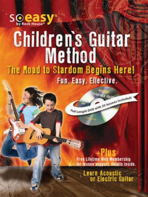 Rock House Children's Guitar Method - The Road to Stardom Begins Here! So Easy Series - Guitar John McCarthy Rock House Softcover/DVD