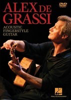 Alex de Grassi - Acoustic Fingerstyle Guitar - Guitar Alex De Grassi Hal Leonard DVD
