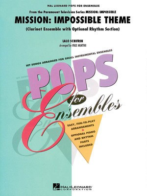 Mission: Impossible - Clarinet Ensemble (w/opt. rhythm section) - Lalo Schifrin - Clarinet Paul Murtha Hal Leonard Clarinet Ensemble Score/Parts