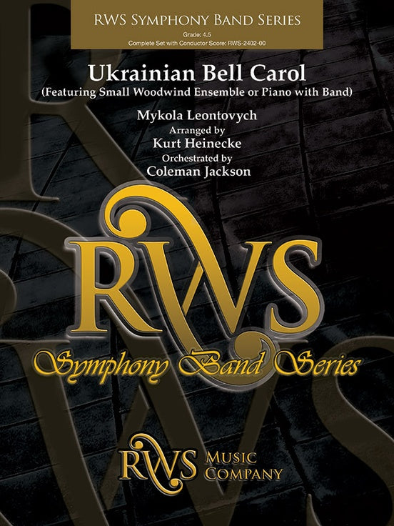 Ukrainian Bell Carol (Featuring a Small Woodwind Ensemble or Piano with Band) - Concert Band Conductor Score & Parts(Digital Download)