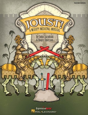 Joust! - A Mighty Medieval Musical - John Jacobson|Roger Emerson - Hal Leonard Preview CD CD