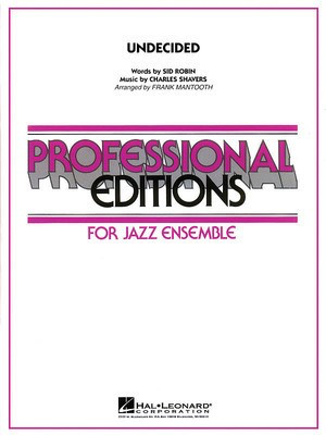Undecided - Charles Shavers|Sid Robin - Frank Mantooth Hal Leonard Score/Parts