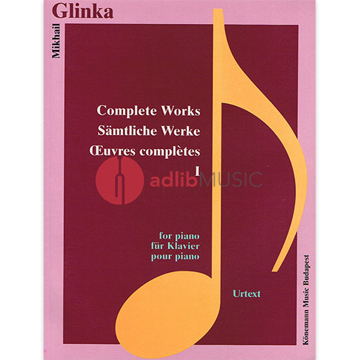 COMPLETE WORKS VOL 1 FOR PIANO SOLO - GLINKA - PIANO - KONEMANN