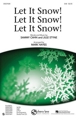 Let It Snow! Let It Snow! Let It Snow! - Jule Styne|Sammy Cahn - SAB Mark Hayes Shawnee Press Choral Score Octavo