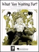 What You Waiting For - PVG - Vocal Hal Leonard Piano, Vocal & Guitar