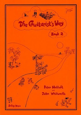 The Guitarists Way Book 2 - John Whitworth|Peter Nuttall - Guitar Holley Music Guitar Solo