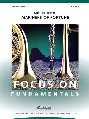 Mariners of Fortune - Grade 2 - Score and Parts - Mike Hannickel - Curnow Music Score/Parts