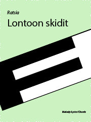 Lontoon skidit - Melody/Lyrics/Chords (Digital Download)