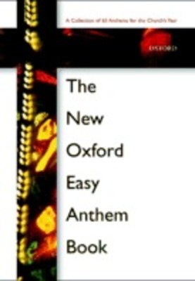 The New Oxford Easy Anthem Book SATB Paperback
