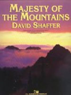 Majesty of the Mountains - David Shaffer - C.L. Barnhouse Company Score/Parts