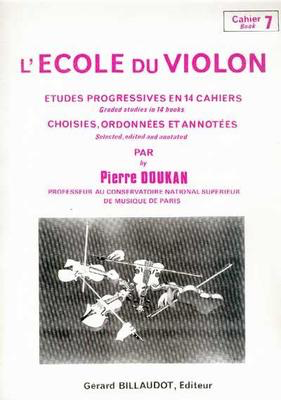 Violin School Vol. 7 - Pierre Doukan - Violin Gerard Billaudot Editeur Violin Solo