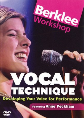 Vocal Technique - Developing Your Voice for Performance - Developing Your Voice for Performance - Vocal Anne Peckham Berklee Press DVD