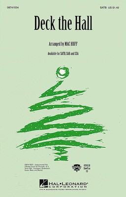 Deck the Hall - SATB Mac Huff Hal Leonard Choral Score Octavo