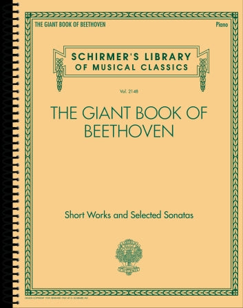 The Giant Book Of Beethoven: Short Works & Selected Sonatas - Piano Solo Schirmer 50603277