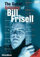 The Guitar Artistry of Bill Frisell - Guitar Rittor Music DVD