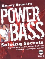 Bunny Brunel's Power Bass: Soloing Secrets - Explore New Modes, Scales & Chords Îà Expand Your Improv Palette - Bass Guitar Bunny Brunel Backbeat Books /CD