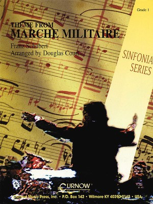 Theme from Marche Militaire - Grade 1 - Score and Parts - Franz Schubert - Curnow Music Score/Parts