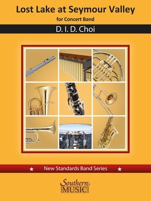 Choi - Lost Lake at Seymour Valley - Concert Band Grade 3 Score/Parts Southern 768717
