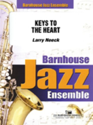 Keys To The Heart - Larry Neeck - C.L. Barnhouse Company Score/Parts