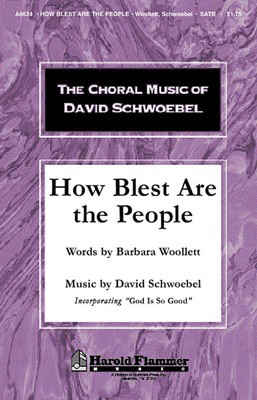How Blest Are the People - Barbara Woollett|David Schwoebel - SATB Shawnee Press Choral Score Octavo